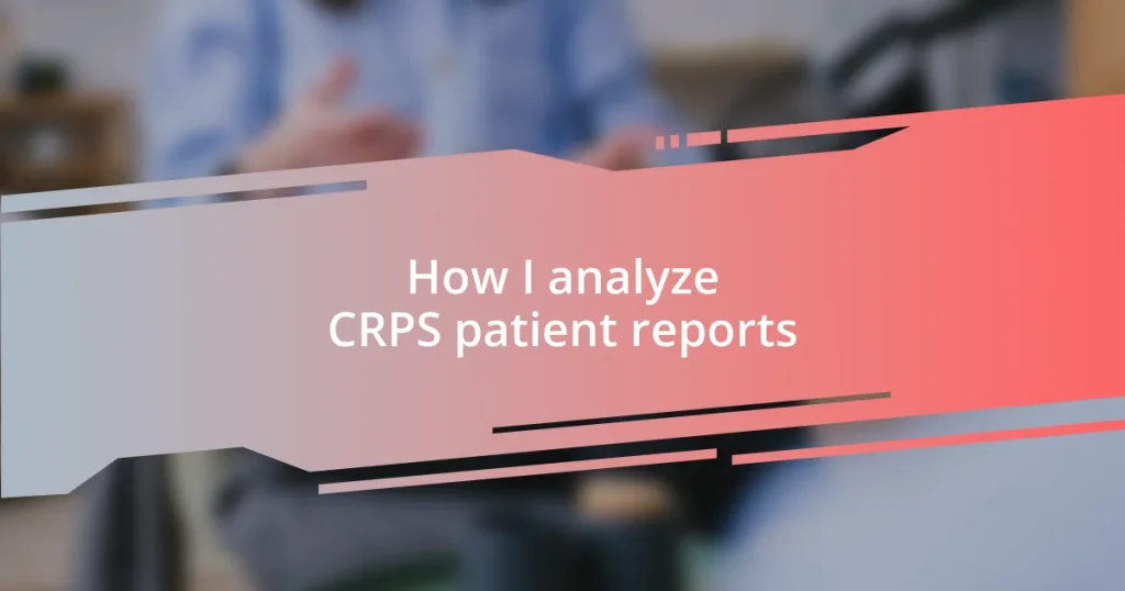 How I analyze CRPS patient reports