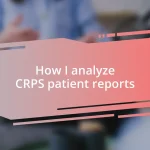 How I analyze CRPS patient reports