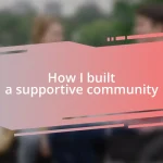 How I built a supportive community