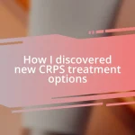 How I discovered new CRPS treatment options