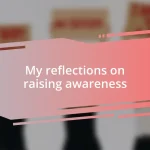 My reflections on raising awareness