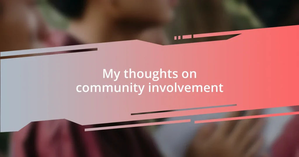 My thoughts on community involvement