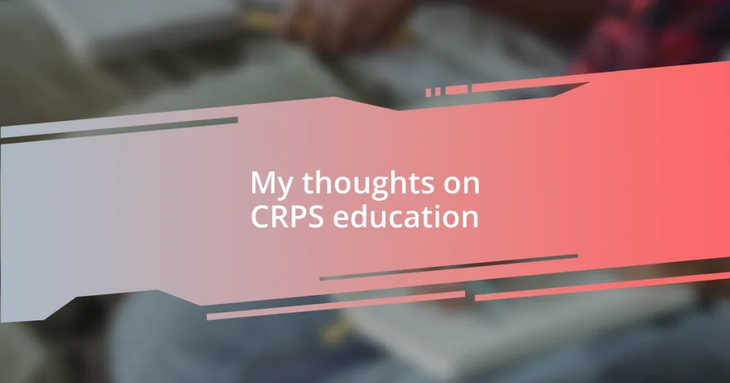 My thoughts on CRPS education