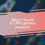 What I found in CRPS genetic research