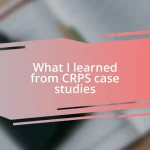 What I learned from CRPS case studies